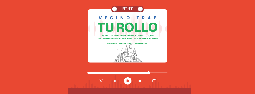 VECINO TRAE TU ROLLO N°47