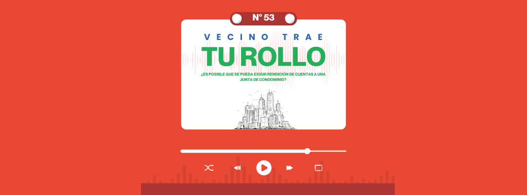 VECINO TRAE TU ROLLO N°53