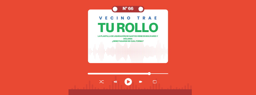 VECINO TRAE TU ROLLO N°66