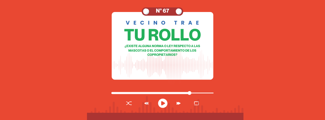 VECINO TRAE TU ROLLO N°67