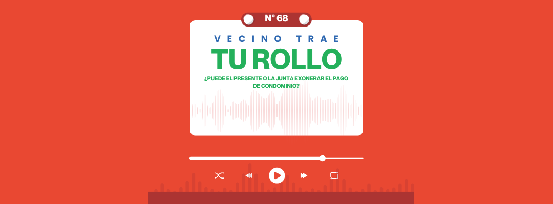 VECINO TRAE TU ROLLO N°68