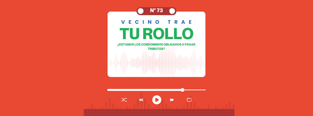 VECINO TRAE TU ROLLO N°73
