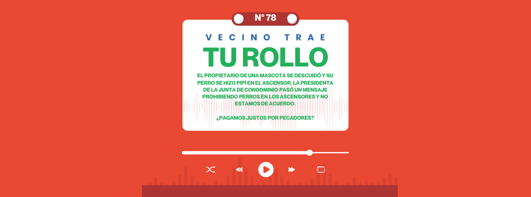VECINO TRAE TU ROLLO N°78